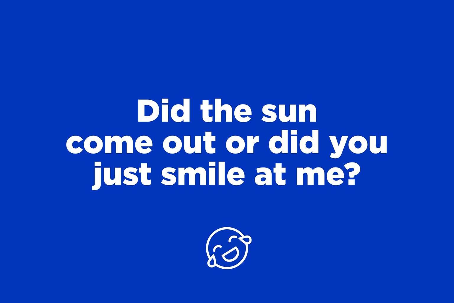 Cheesy Pick Up Lines So Funny Youre Guaranteed To Laugh Readers Digest 2019