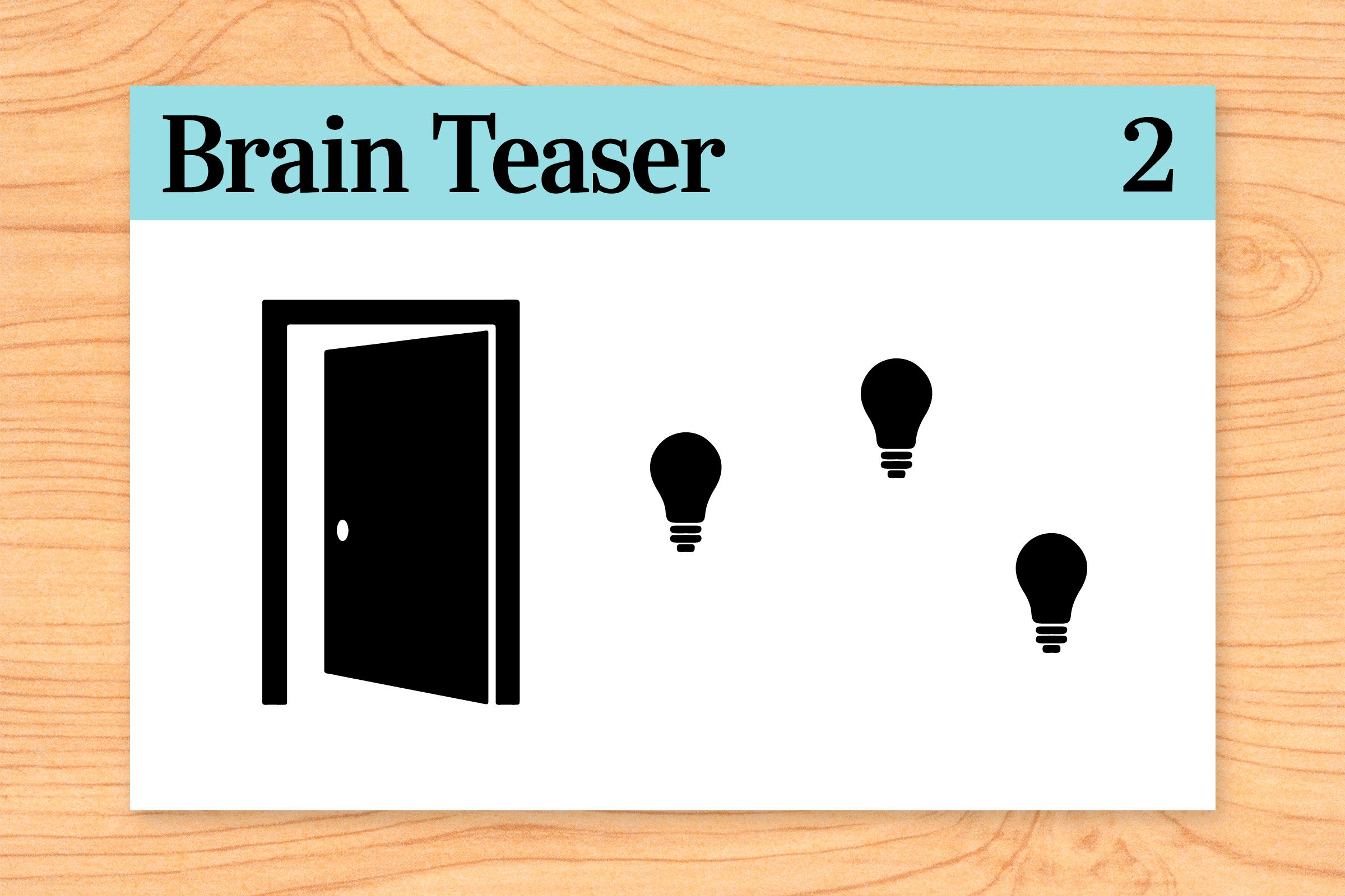 Teasers Answers: Brain Teasers That Will Stump You