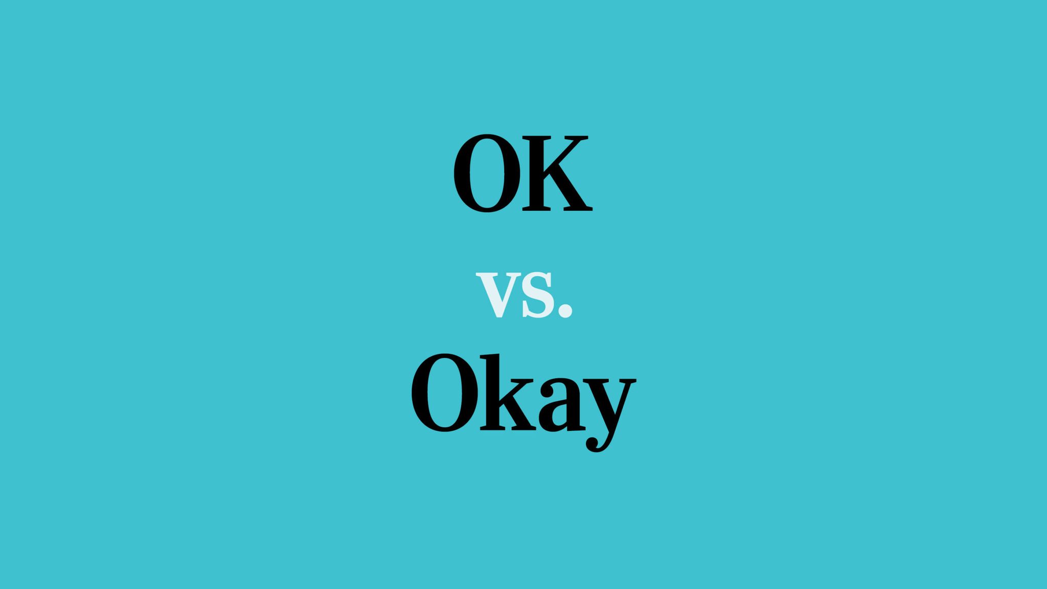 ok-vs-okay-which-is-correct-reader-s-digest