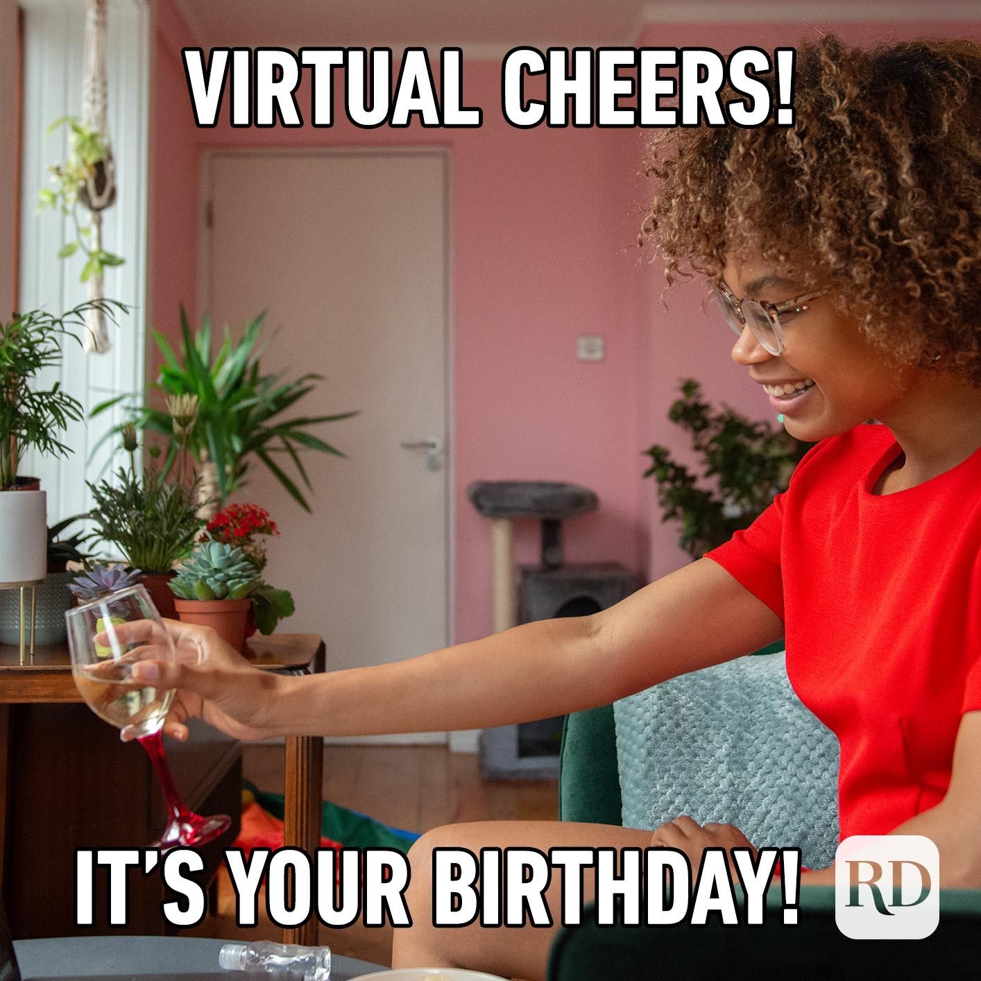 Virtual cheers! It's your birthday!