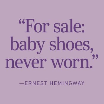 6 Word Memoir: "For sale: baby shoes, never worn." by Ernest Hemingway