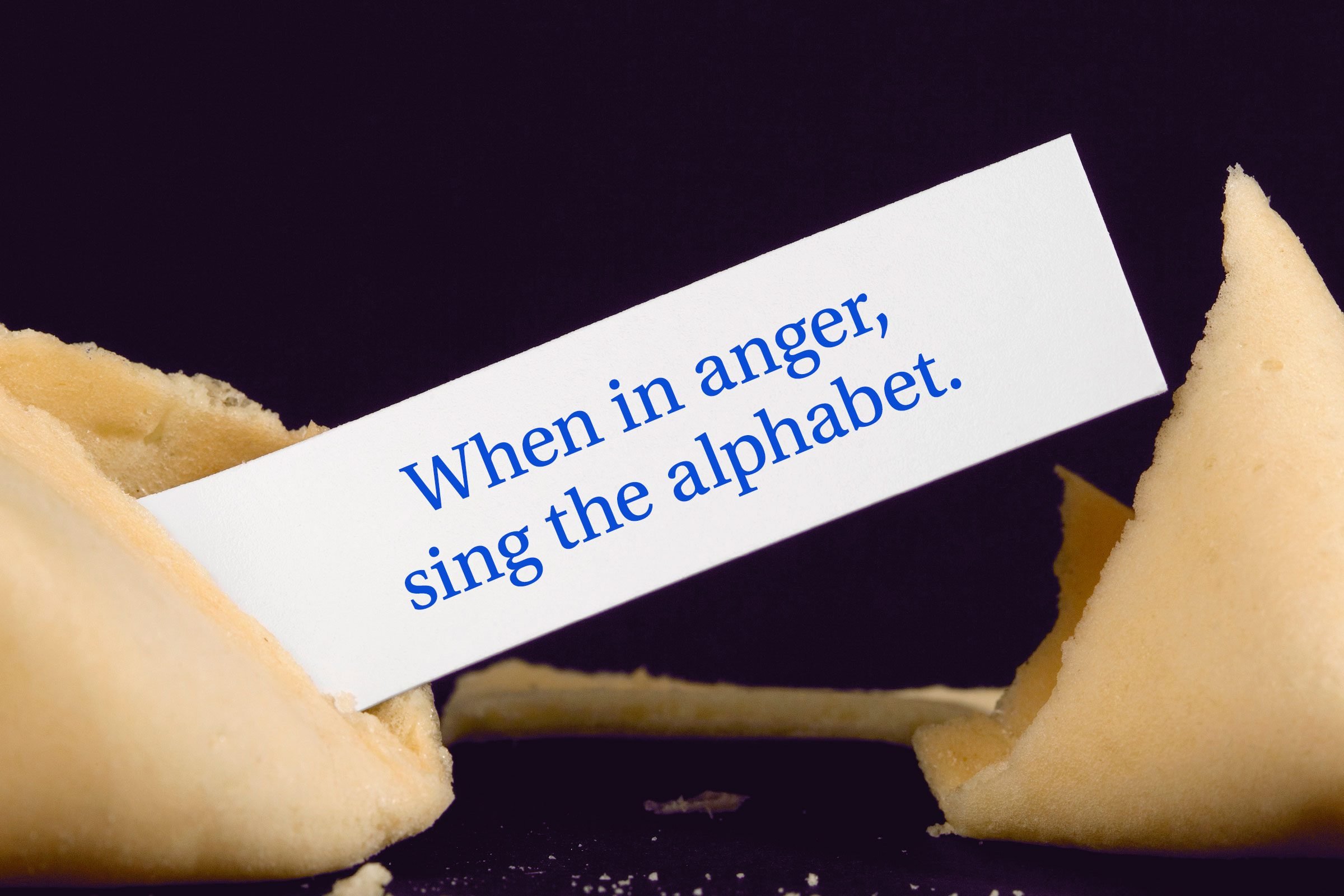 For image: When in anger, sing the alphabet.
