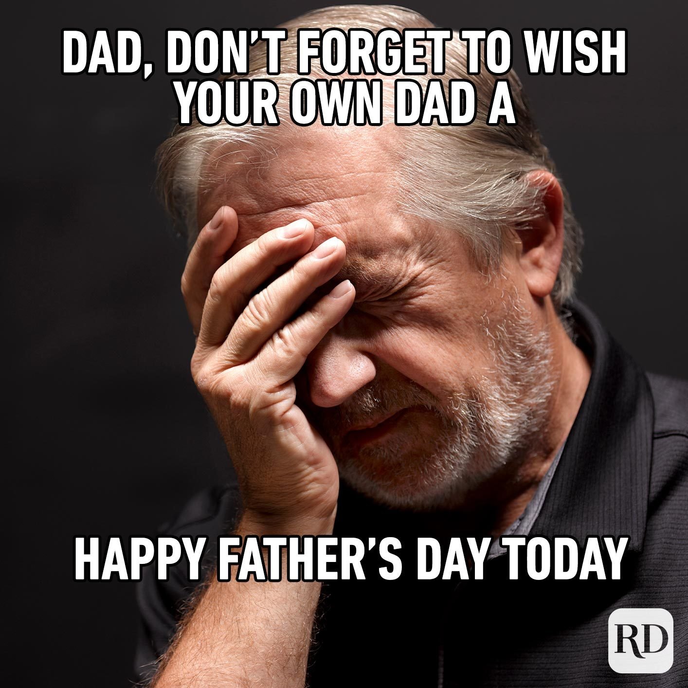 Man looking disappointed in himself. Meme text: Dad, don't forget to wish your own dad a Happy Father's Day today
