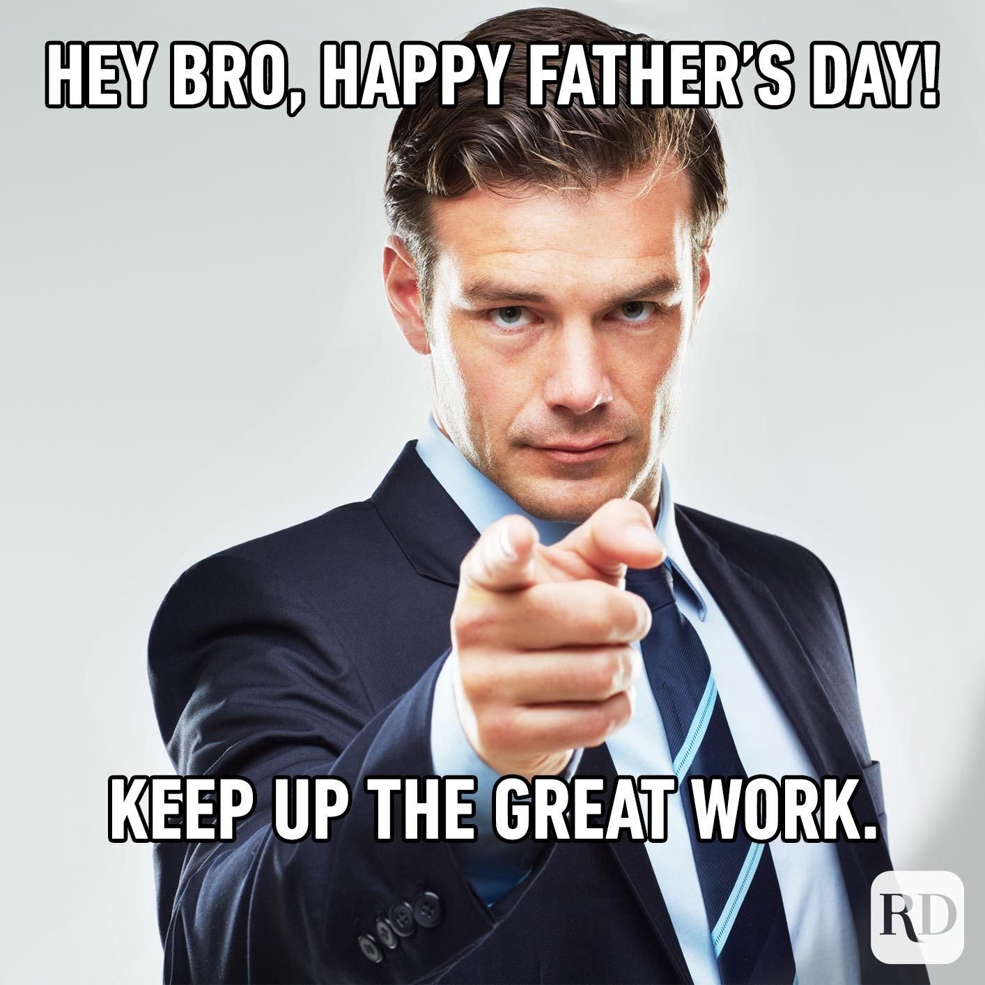 Man pointing at camera. Meme text: Hey bro, Happy Father's Day