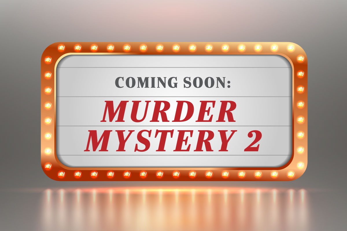 Coming Soon Murder Mystery 2 Movie