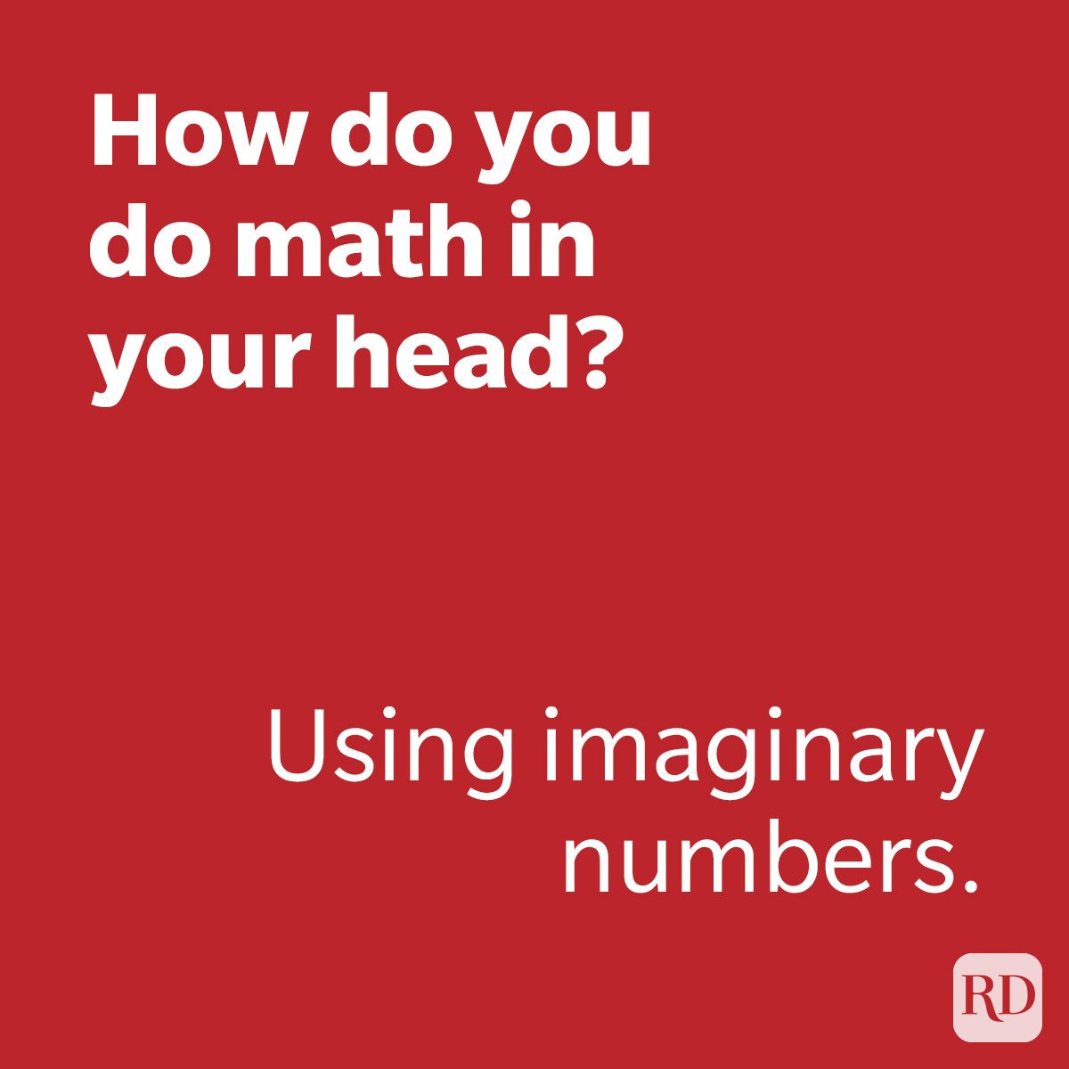 How Do You Do Math In Your Head Joke