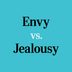 "Envy" vs. "Jealousy": What's the Difference?
