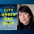 Down the Crime-Fiction Rabbit Hole with Iris Yamashita, Author of <i>City Under One Roof</i>