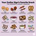 Your Favorite Snack, According to Your Zodiac Sign