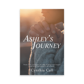 796025 Ashleys Journey By Cynthia Call Liferich Cover