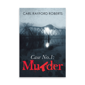 801482 Case No One Murder By Carl Rayford Roberts Liferich Cover