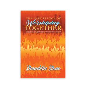 806792 The Importance Of Worshiping Together By Shamblin Stone Liferich Cover