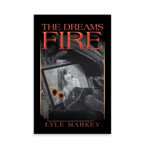 809546 The Dreams Of Fire By Lyle Markey Liferich Cover