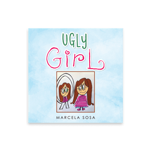 812031 Ugly Girl By Marcela Sosa Liferich Cover