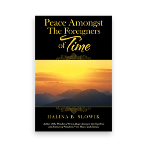 818268 Peace Amongst The Foreigners Of Time By Halina B Slowik Liferich Cover