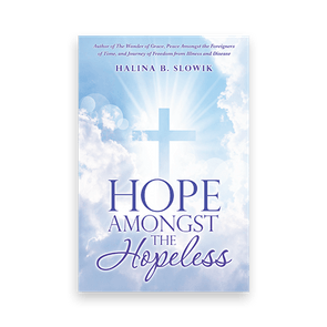 818269 Hope Amongst The Hopeless By Halina B Slowik Liferich Cover