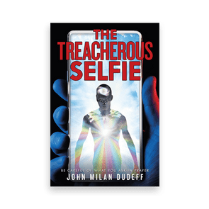 818273 The Treacherous Selfie By John Dudeff Liferich Cover (2)