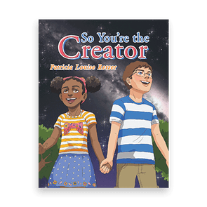 821245 So Youre The Creator Patricia Louise Retzer Liferich Cover