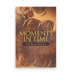 829420 Moments In Time By Judy Drake Brigman Liferich Cover