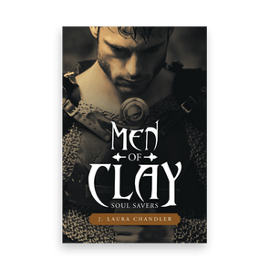 834719 Men Of Clay By J Laura Chandler Liferich Cover