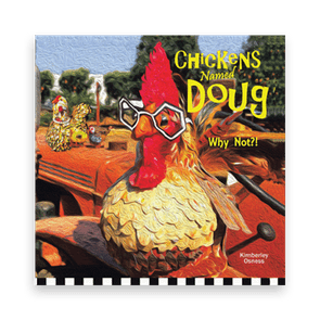 835182 Chickens Named Doug By Kimberly Osness Liferich Cover