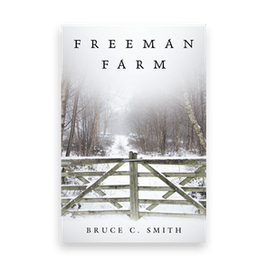 835867 Freeman Farm Bruce C Smith Liferich Cover