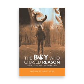 841175 The Boy Who Chased Reason By Sweigart Brothers Liferich Cover