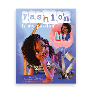 842564 Fashion Is My Passion By Shameeka Gray Mcallister Liferich Cover