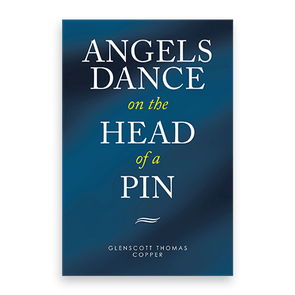 842829 Angels Dance On The Head Of A Pin By Glenscott Thomas Copper Liferich Cover