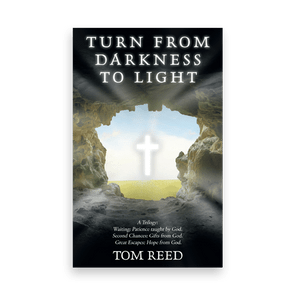 842932 Turn From Darkness To Light Tom Reed Liferich Cover.png