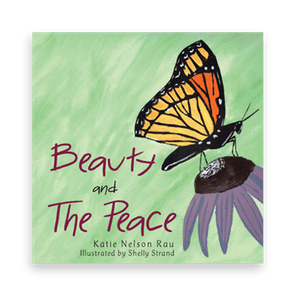 845127 Beauty And The Peace Katie Nelson Rau Liferich Cover