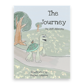 849060 The Journey By Jeff Jakeway Liferich Cover