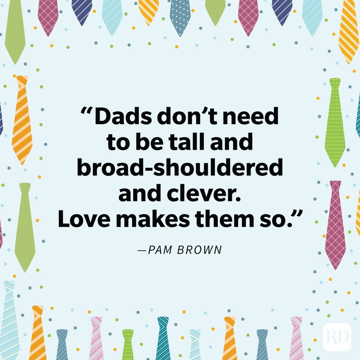 Heartfelt Father's Day Quotes That Celebrate The No 1 Guy In Your Life with ties in different patterns framing it