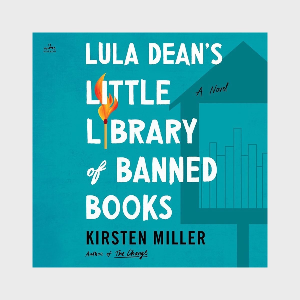 Lula Dean's Little Library Of Banned Books By Kirsten Miller