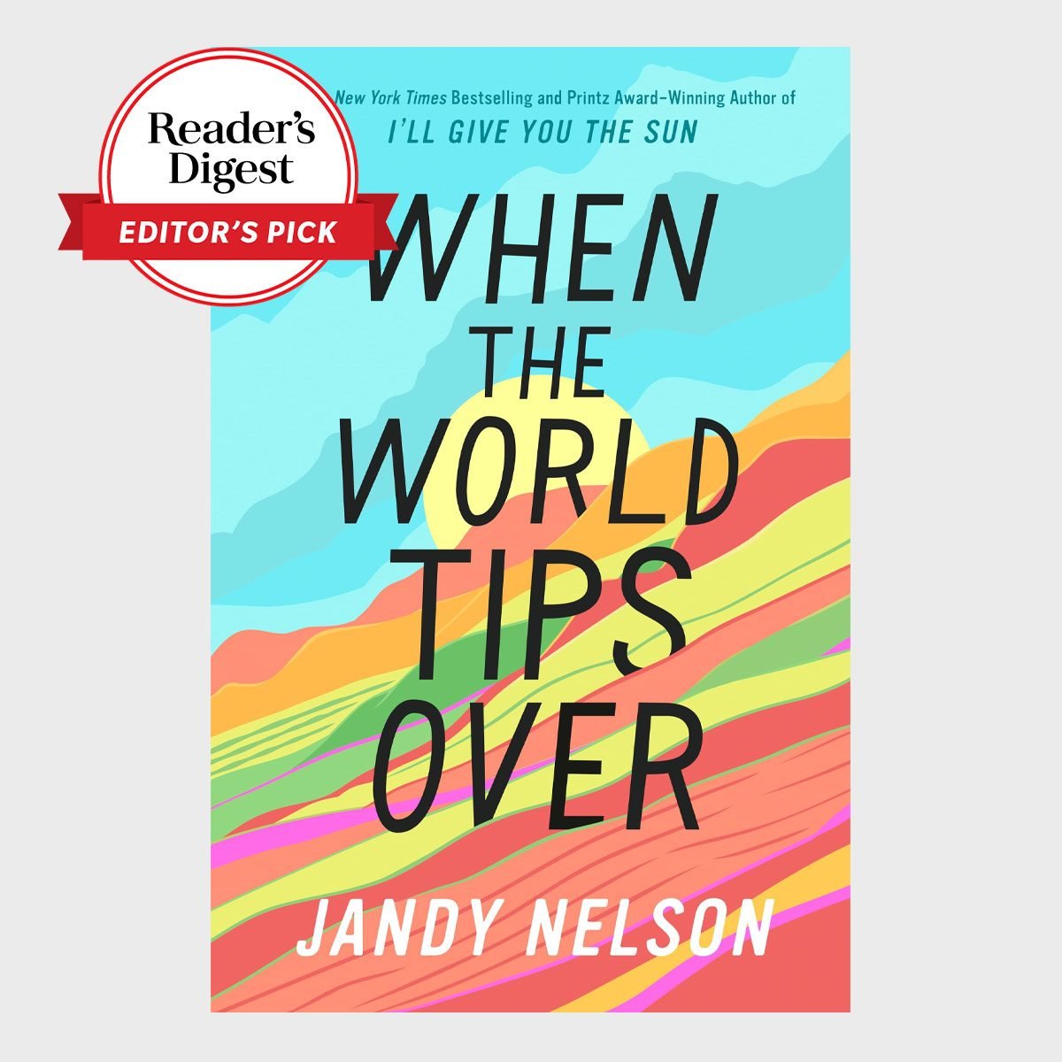 Rd Editor Pick When The World Tips Over By Jandy Nelson
