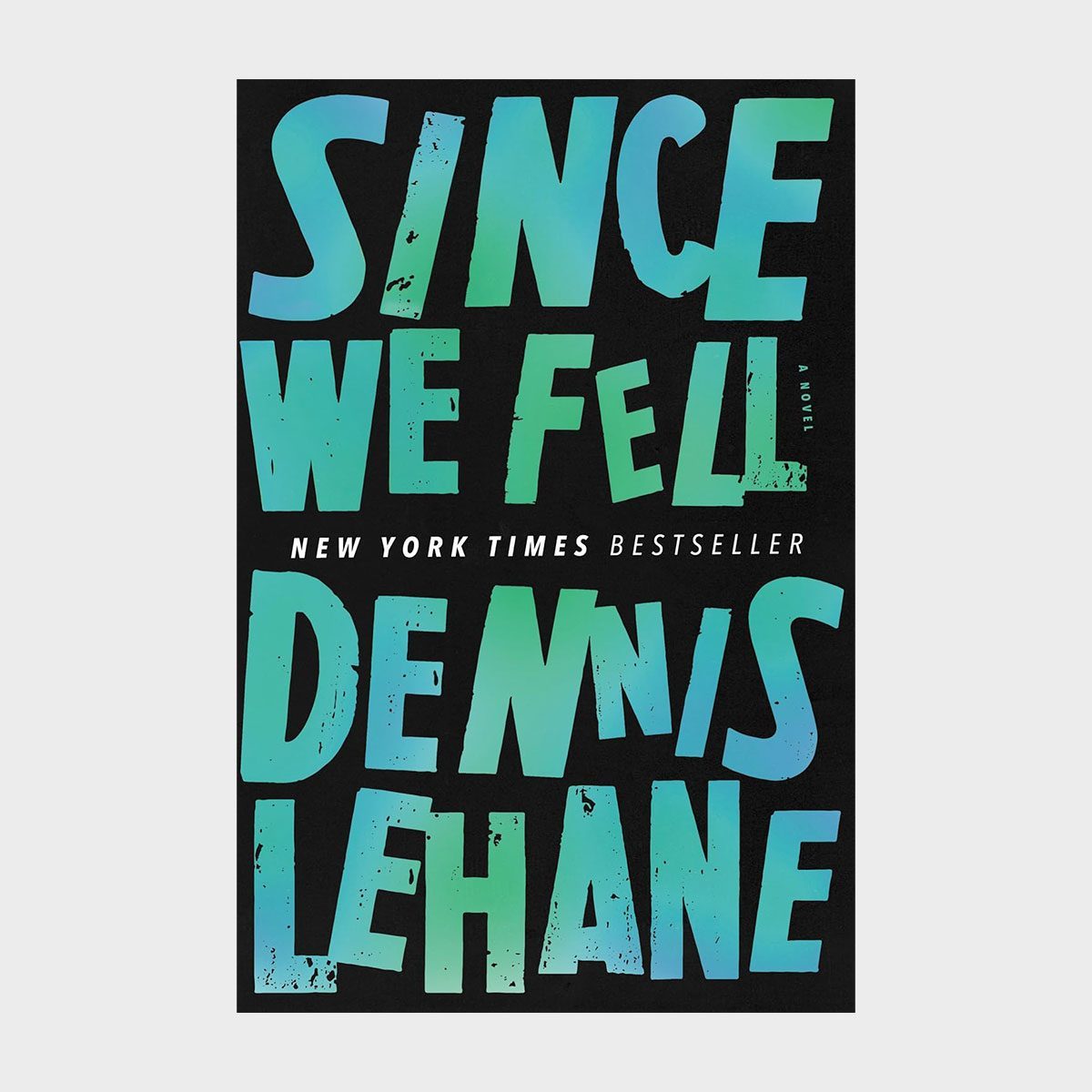 Since We Fell By Dennis Lehane