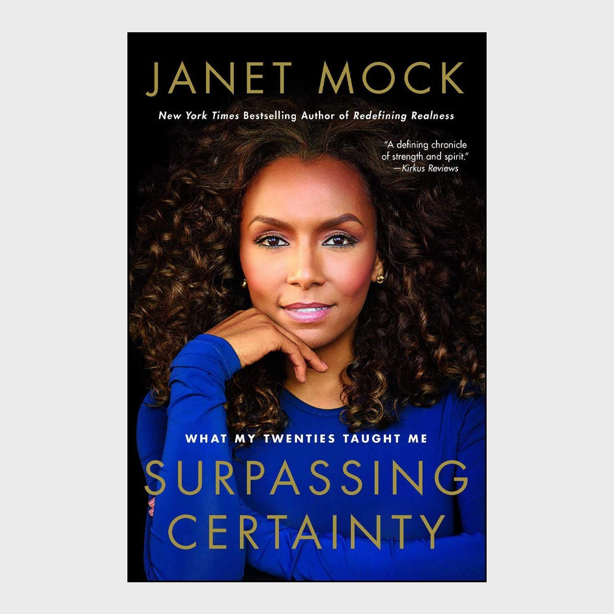 Surpassing Certainty What My Twenties Taught Me By Janet Mock