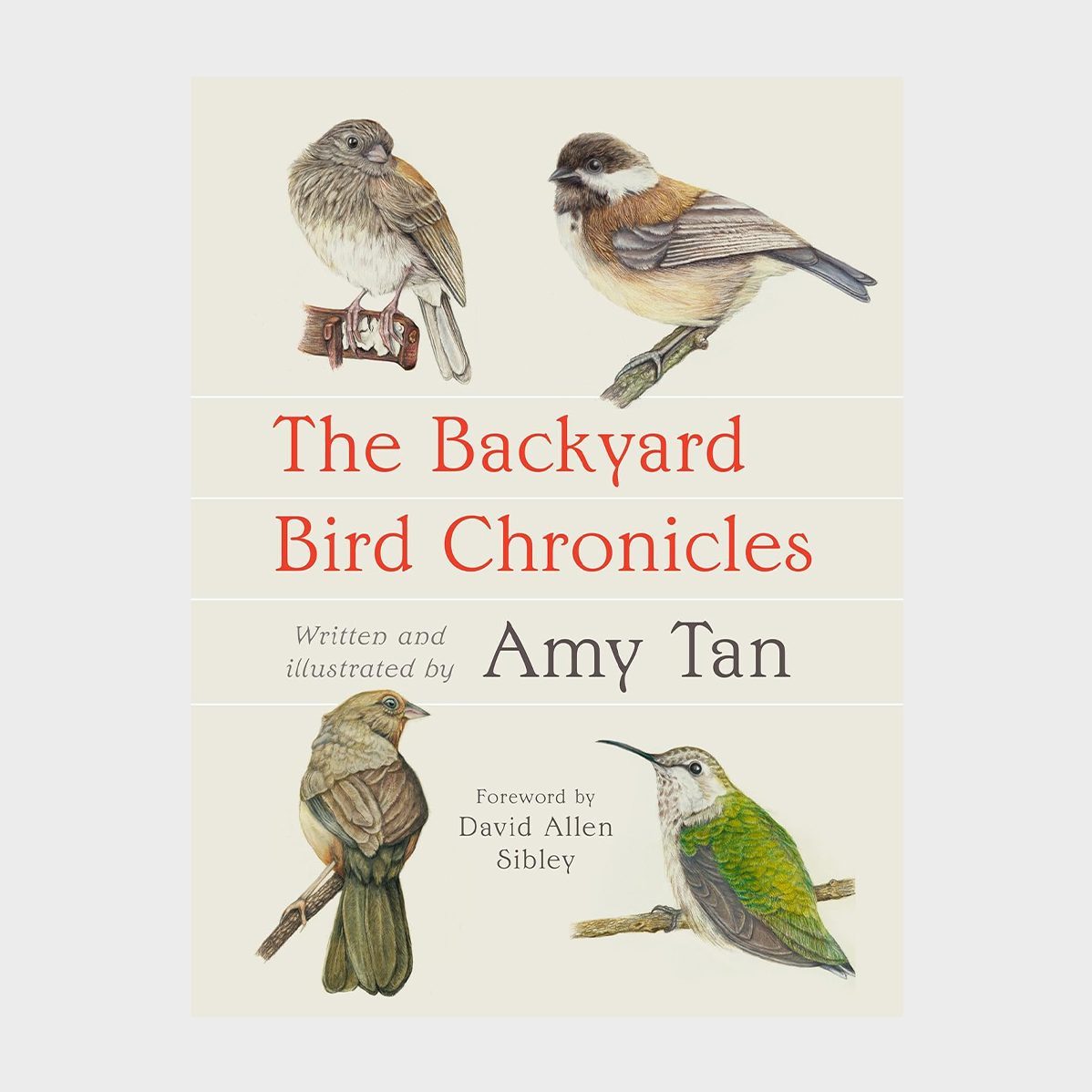 The Backyard Bird Chronicles By Amy Tan Ecomm Via Amazon.com