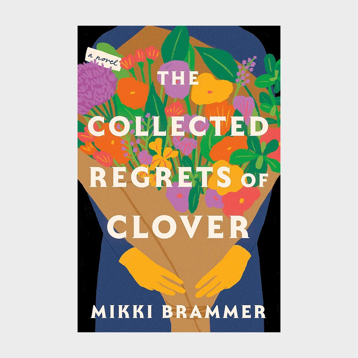 The Collected Regrets Of Clover By Mikki Brammer