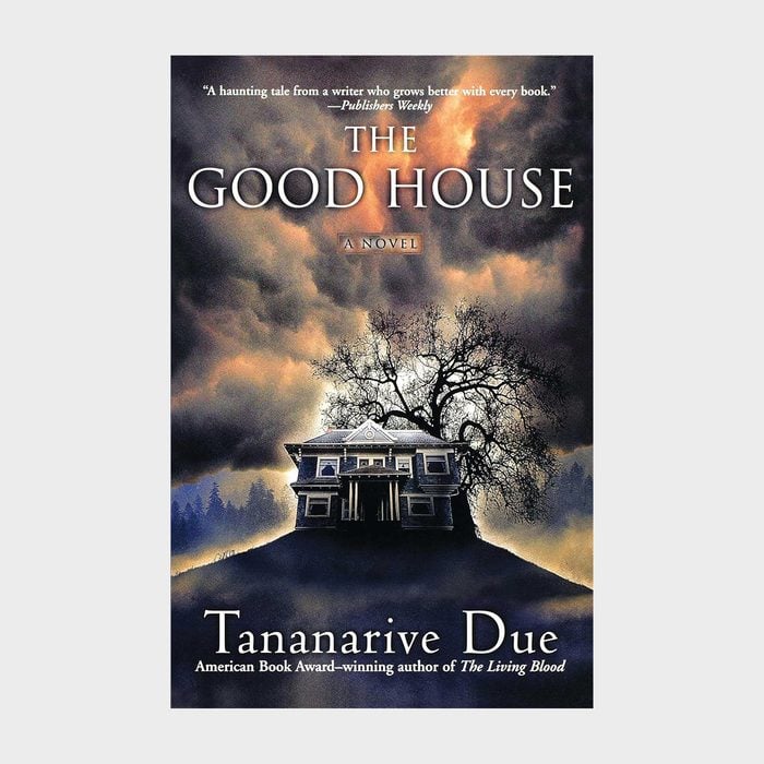 The Good House By Tananarive Due