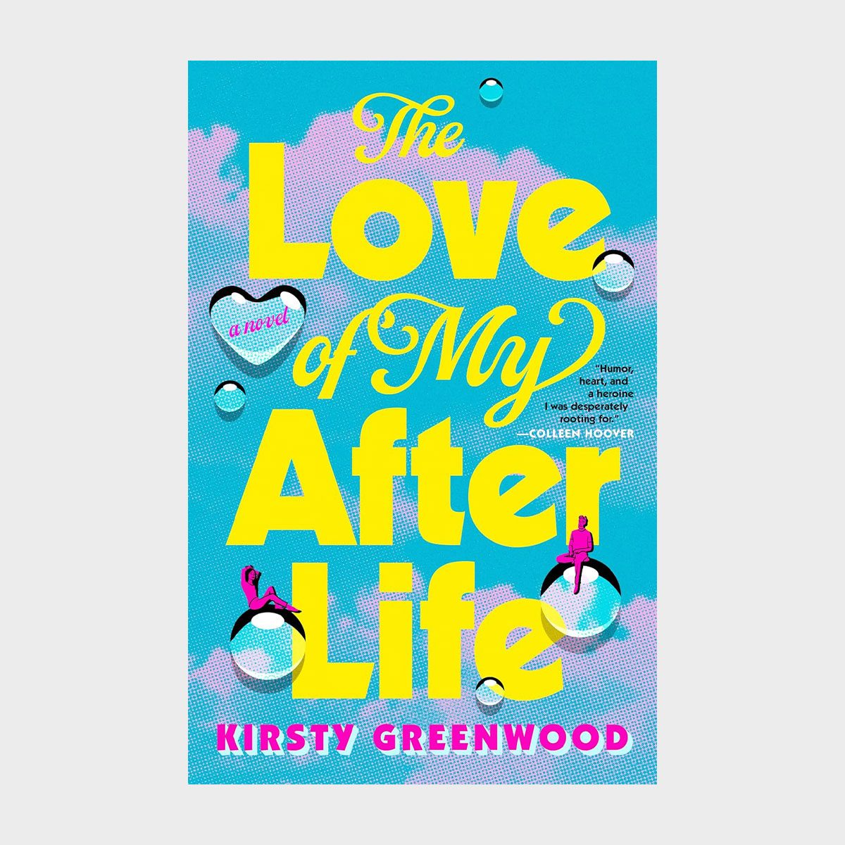 The Love Of My Afterlife By Kirsty Greenwood