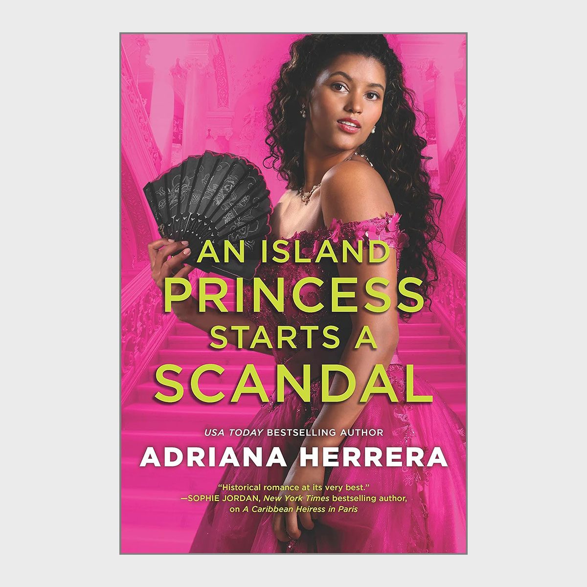 An Island Princess Starts A Scandal By Adriana Herrera