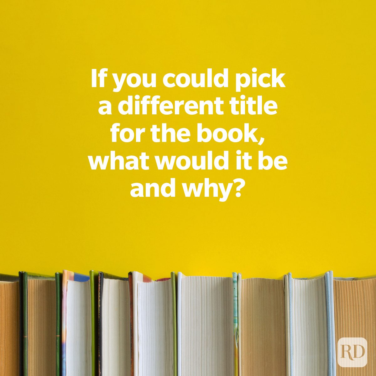 Best Book Club Questions To Get The Conversation Flowing stack of books on bottom yellow