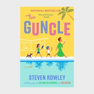 The Guncle By Steven Rowley