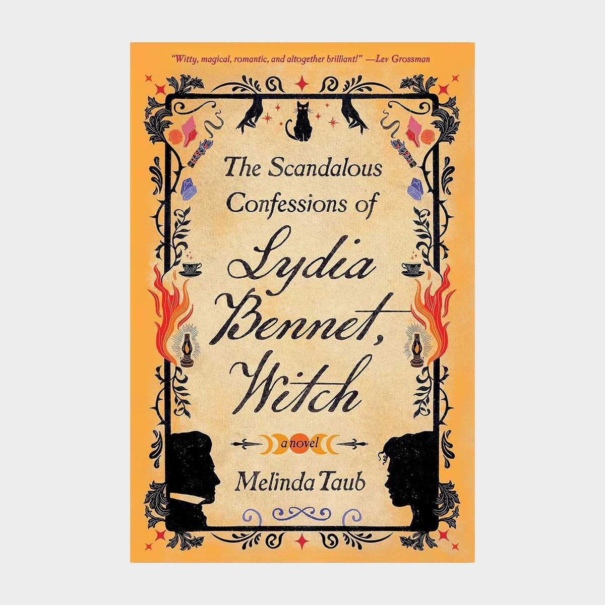 The Scandalous Confessions Of Lydia Bennet, Witch By Melinda Taub