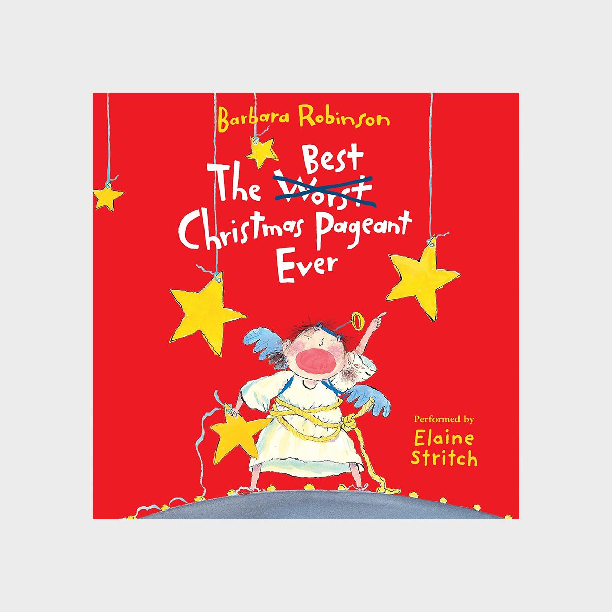 The Best Christmas Pageant Ever by Barbara Robinson