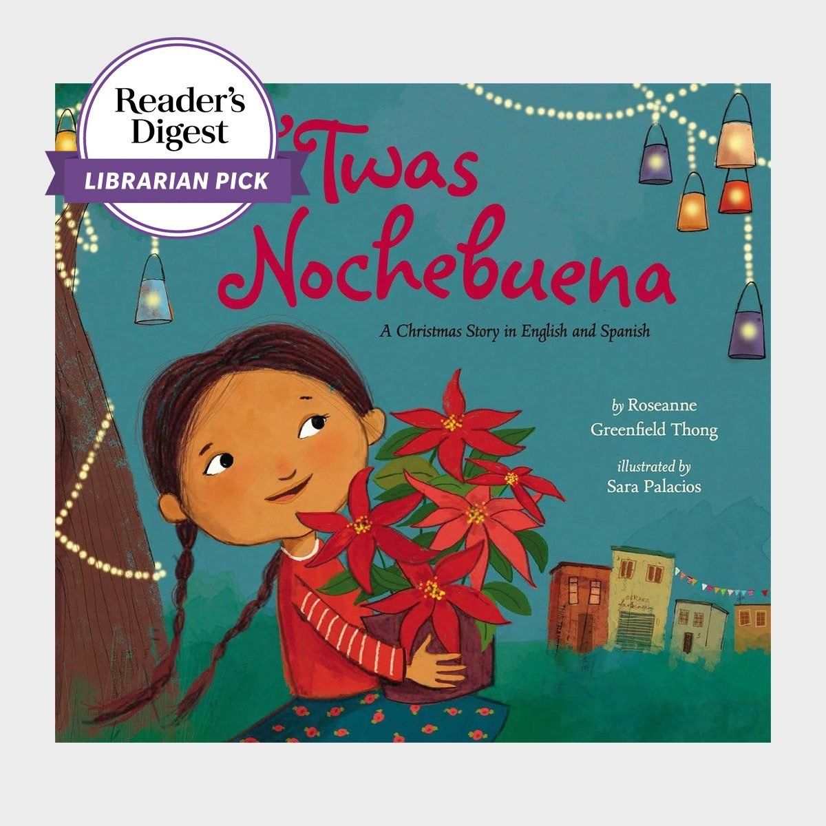 'twas Nochebuena By Roseanne Greenfield Thong And Illustrated By Sara Palacios Ecomm Via Amazon.com